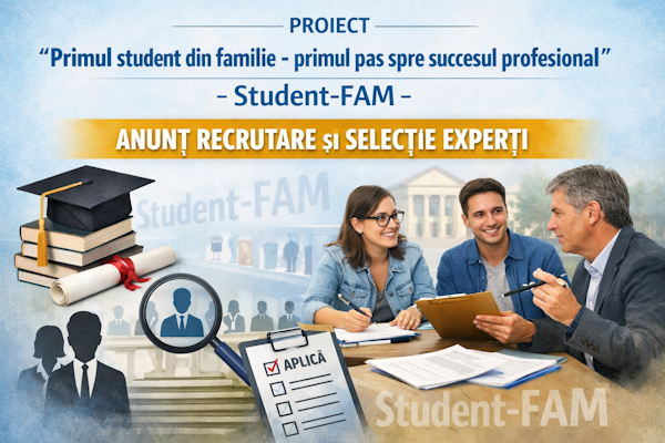 Anunț în cadrul proiectului Student-FAM